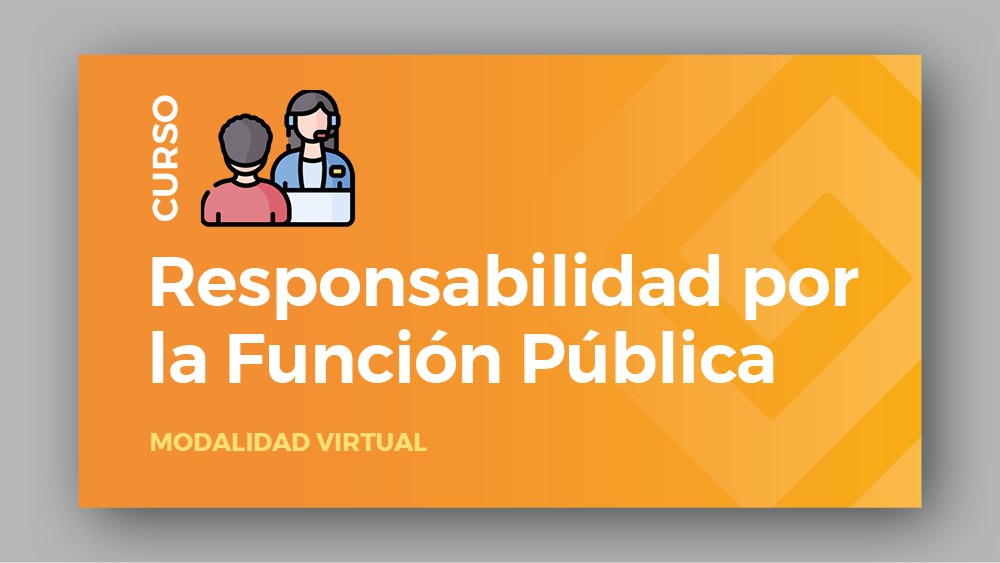 RESPONSABILIDAD POR LA FUNCIÓN PÚBLICA VER.52